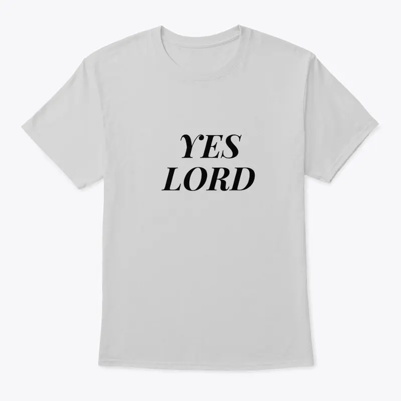 YES LORD Unisex Tee